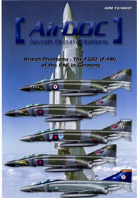 AirDOC 48007 -  British Phantoms - The FGR2 (F-4M) of the RAF in Germany