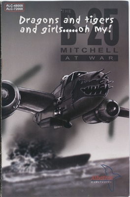 Albatros ALC-48008 - Dragons and Tigers and Girls ... Oh My! (The B-25 Mitchell at War)