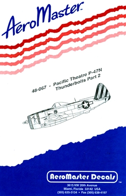 AeroMaster 48-067 - Pacific Theatre P-47N Thunderbolts Part 2