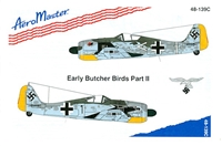 AeroMaster 48-139 Early Butcher Birds, Part II