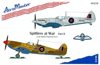AeroMaster 48-210 Spitfires at War, Part II (Late Merlin Powered A/C)