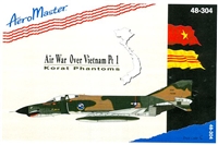 AeroMaster 48-304 - Air War Over Vietnam, Part 1 (Korat Phantoms)