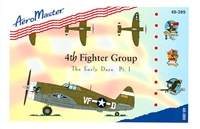 AeroMaster 48-389 4th - Fighter Group, The Early Days, Part I