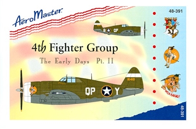 AeroMaster 48-391 4th Fighter Group, The Early Days, Pt II