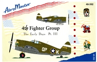 AeroMaster 48-392 - 4th Fighter Group, The Early Days, Pt III