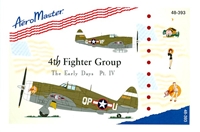 AeroMaster 48-393 4th Fighter Group, The Early Days, Pt IV