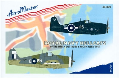 AeroMaster 48-399 - Royal Navy Hellcats of the British East Indies & Pacific Fleets 1945