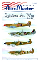 AeroMaster 48-465 Spitfires at War, Part IV