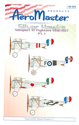 AeroMaster 48-504 - Silver Hawks (Nieuport 17 Fighters 1916-1917, Part I)
