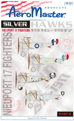AeroMaster 48-521 - Silver Hawks, Part II (Nieuport 17 Fighters 1916-1917)