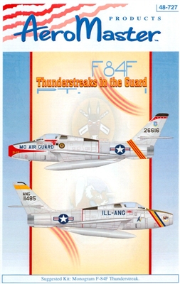 AeroMaster 48-727 - F-84F Thunderstreaks in the Guard, Part I