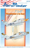 AeroMaster 48-728 F-84F Thunderstreaks in the Guard, Part II