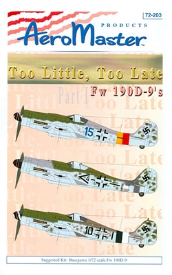 AeroMaster 72-203 Too Little, Too Late, Fw 190D-9's, Part I