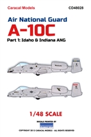 Caracal CD48028 - Air National Guard A-10C, Part 1 (Idaho & Indiana ANG)