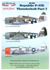 Lifelike Decals 48-045 - Republic P-47D Thunderbolt, Part 7