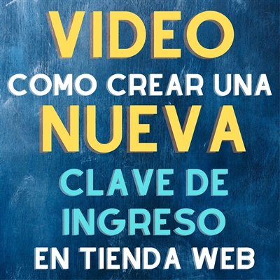 Como crear una nueva clave de Ingreso o hacerle Reset
