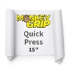 Monkey Grip Quick Press