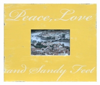 Frame RW Gold Yellow "PEACE LOVE AND SANDY FEET" (5x7) 15x13"..