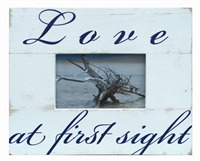 Frame RW Rustic White "LOVE AT FIRST SIGHT" (3x5) 10x8"..