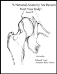 FUNctional Anatomy for Dancers Level 1 Meet Your Body