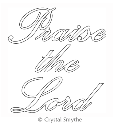 Digital Quilting Design Script Words Praise the Lord by Crystal Smythe.