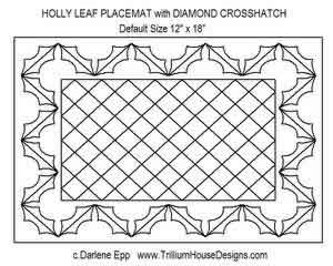 Digital Quilting Design Holly Leaf Placemat w/Diamond Crosshatch by Darlene Epp.