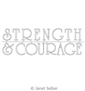 Digitized Longarm Quilting Design Encouraging Words - Strength and Courage was designed by Janet Seiber.