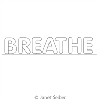 Digitized Longarm Quilting Design Encouraging Words - Breathe was designed by Janet Seiber.