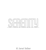 Digitized Longarm Quilting Design Encouraging Words - Serenity was designed by Janet Seiber.