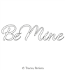 Be Mine Text Motif by Tracey Pereira. This image demonstrates how this computerized pattern will stitch out once loaded on your robotic quilting system. A full page pdf is included with the design download.