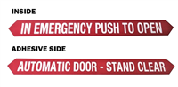 "In Emergency Push To Open / Automatic Door - Stand Clear" - 1 3/4"H x 16 3/4"W - (Two Sided) - ANSI 156.10 COMPLIANT - (Decal)