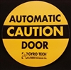 "Caution Automatic Door" / "Caution Automatic Door" - 6 1/2"H x 6 1/2"W - (Two Sided) - ANSI 156.10 COMPLIANT - (NABCO)