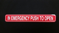 "In Emergency Push To Open" - â€‹1 3/4"H x 12"W - (One Sided) - â€‹ANSI 156.10 COMPLIANT - (NABCO)