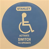 D001 - "Activate Switch to Operate" w/Handicap Logo - â€‹6 1/2"H x 6 1/2"W â€‹- (Two Sided) - â€‹ANSI 156.10 COMPLIANT - (DECAL)