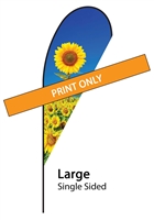Large Single Sided Teardrop flag - PRINT ONLY