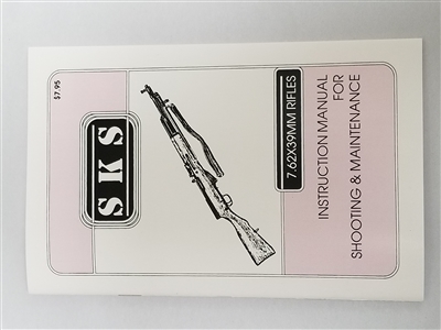 SKS SEMI AUTOMATIC RIFLE DISASSEMBLY AND REASSEMBLY MANUAL