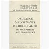 M1 GARAND ORDNANCE MAINTENANCE M1, M1C SNIPER, M1D SNIPER