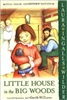 SECOND GRADE: Little House in the Big Woods by Laura Ingalls Wilder