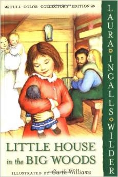 SECOND GRADE: Little House in the Big Woods by Laura Ingalls Wilder