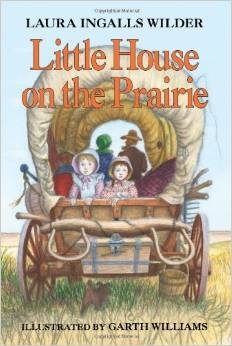 SECOND GRADE: Little House on the Prairie by Laura Ingalls Wilder