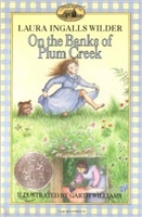 SECOND GRADE: On the Banks of Plum Creek by Laura Ingalls Wilder
