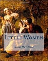 FOURTH GRADE: Little Women by Louisa May Alcott