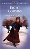 FOURTH GRADE: Eight Cousins by Louisa May Alcott