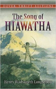 FIFTH GRADE: The Song of Hiawatha by Henry Wadsworth Longfellow