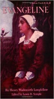 SIXTH GRADE: Evangeline by Henry Wadsworth Longfellow