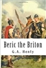 SIXTH GRADE: Beric the Briton by G. A. Henty