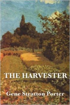 SEVENTH GRADE: The Harvester by Stratton-Porter