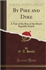SEVENTH GRADE: By Pike and Dyke by G. A. Henty