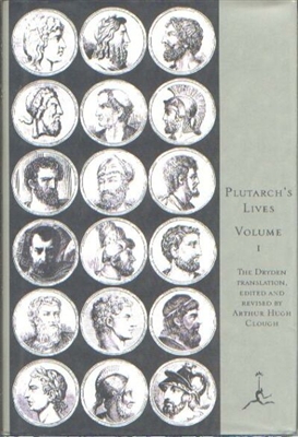 ANCIENT GREEK & ROMAN YEAR: The Lives, Vol. I - Plutarch