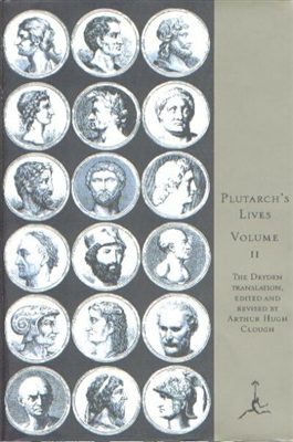 ANCIENT GREEK &  ANCIENT ROMAN YEAR:The Lives, Vol. II - Plutarch